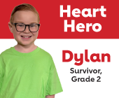 Heart Hero Dylan Survivor Grade 2